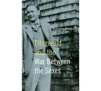 Fitzgerald and the War Between the Sexes - Scott Donaldson - Pennsylvania State University Press - Livre en Anglais - Hardback Scott DonaldsonScott Donaldson (Auteur)