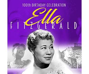 Fitzgerald, Ella - 100th Birthday..
