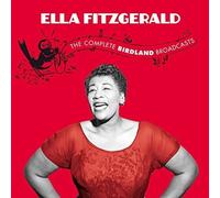 Ella Fitzgerald The Complete Birdland Broadcasts (CD) Album