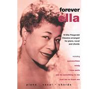 Fitzgerald, Ella - Forever Ella: 19 Ella Fitzgerald Classics for Piano/vocal/chords