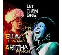 Ella Fitzgerald / Aretha Franklin - Let The Sing [Import]