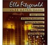 Fitzgerald, Ella - Jazz After Dark-Great Songs