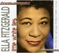 Fitzgerald, Ella - Little White Lies
