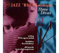 Fitzgerald, Ella - Three Divas: Round Midnight