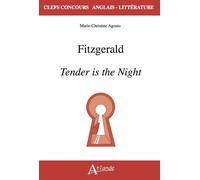 Fitzgerald, Tender is the night - Marie-Christine Agosto - Atlande Eds - broché - Méthode de langue