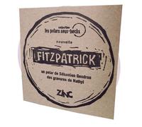 Fitzpatrick 1 polar, 6 sous-bocks, 6 chapitres, 6 gravures - Sébastien Gendron - Du Zinc Eds - broché - Roman