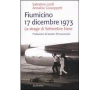 Fiumicino 17 Dicembre 1973. La Strage Di Settembre Nero