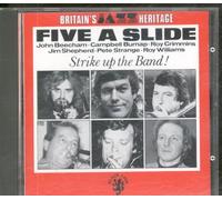 Five a Slide - Strike Up the Band !