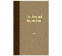 Five Acres And Independence