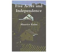 Five Acres And Independence - Original Edition