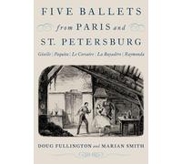 Five Ballets From Paris And St. Petersburg