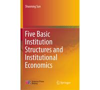 Five Basic Institution Structures And Institutional Economics