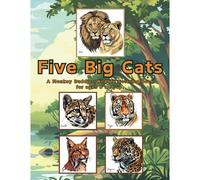Five Big Cats: A Monkey Buddies Wildlife Coloring Book For Ages 8+