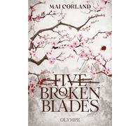 Five Broken Blades Édition reliée - Mai Corland - Olympe - broché - Roman