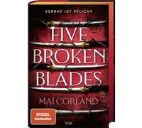 Five Broken Blades | Mai Corland Mai Corland (Auteur)