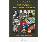 Five Centuries Of Congolese Rumba