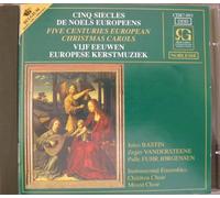 Five Centuries of European Chr - 5 Centuries of European Christmas Carols