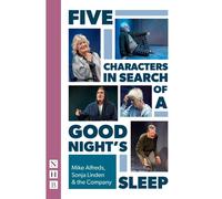 Five Characters In Search Of A Good Night's Sleep