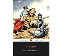 Five Children and It, Penguin Classics Series E. Nesbit (Auteur)