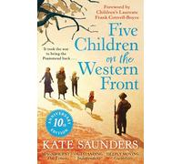 Five Children on the Western Front – Édition du 10e anniversaire – Faber & Faber