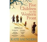Five Children on the Western Front Saunders, Kate (Auteur)