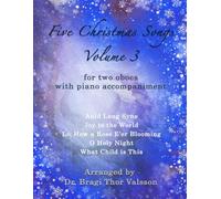Five Christmas Songs for two Oboes - volume 3: oboe duets