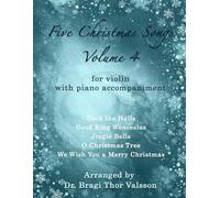 Five Christmas Songs for Violin - Volume 4