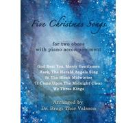Five Christmas Songs - Two Oboes With Piano Accompaniment: Duets For Two Oboes: 19