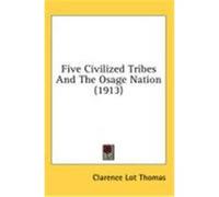Five Civilized Tribes and the Osage Nation (1913)