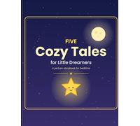 Five Cozy Tales for Little Dreamers