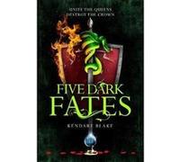 Kendare Blake – Five Dark Fates – Macmillan