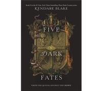 Five Dark Fates - Kendare Blake - HarperCollins - Livre en Anglais - Paperback Kendare BlakeKendare Blake (Auteur)