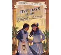 Five Days at the Hotel Adams