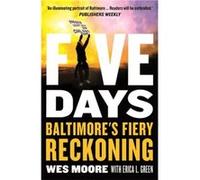 Five Days by Wes Moore Wes Moore (Auteur)
