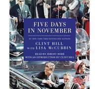 Five Days in November by Clint Hill (2013-11-19)