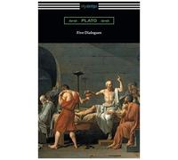 Five Dialogues (Translated By Benjamin Jowett)