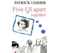 Five Fall Apart Together