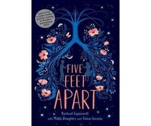 Five feet apart Rachael Lippincott (Auteur), Mikki Daughtry (Auteur), Tobias Iaconis (Auteur)