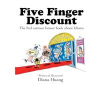 Five Finger Discount: The 2nd cartoon humor book about Idioms