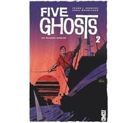 Five Ghosts - Tome 2 - Les Rivages Oubliés