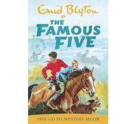 Five Go To Mystery Moor: Book 13