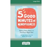Five Good Minutes Of Mindfulness