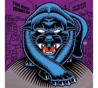 Five Horse Johnson - Fat Black Pussycat CD NEUF