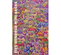 Five Hundred Mini-Sagas: magical microfictions