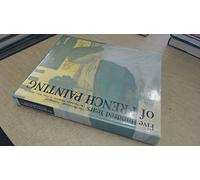 Five Hundred Years of French Painting - The Hermitage, Leningrad. The Pushkin Museum of Fine Arts, Moscow