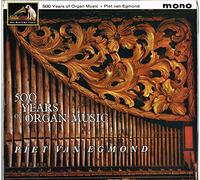 Five Hundred Years Of Organ Music