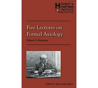 Five Lectures On Formal Axiology