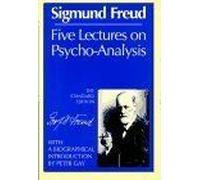 Five Lectures On Psycho-Analysis