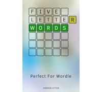 Five Letter Words: Perfect For Wordle
