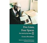 Five Lines, Four Spaces George Rochberg (Auteur)